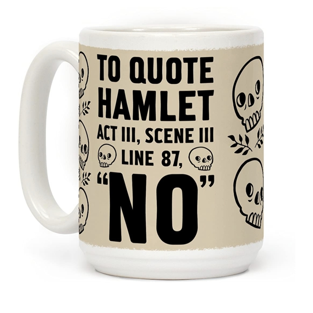 lookHUMAN Shakespeare Hamlet "No" mug 15 oz